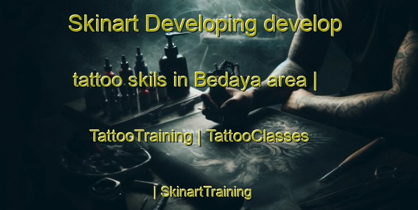 Skinart Developing develop tattoo skils in Bedaya area | TattooTraining | TattooClasses | SkinartTraining-Chad